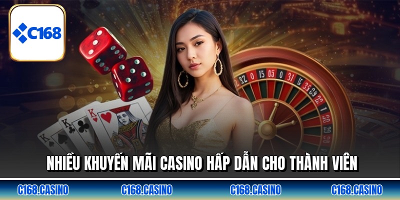 Nhiều khuyến mãi casino hấp dẫn cho thành viên