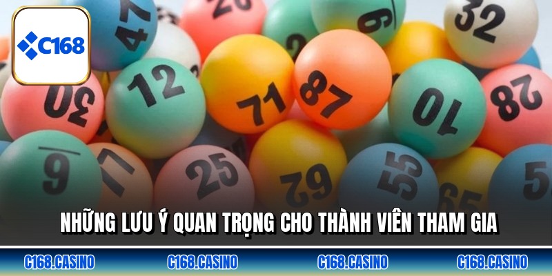 Những lưu ý quan trọng cho thành viên tham gia
